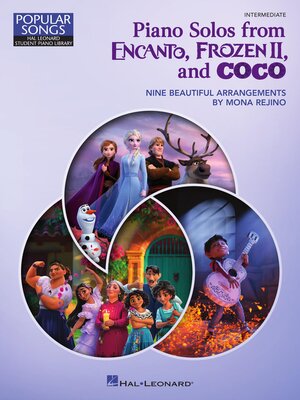 cover image of Piano Solos from Encanto, Frozen II, and Coco
